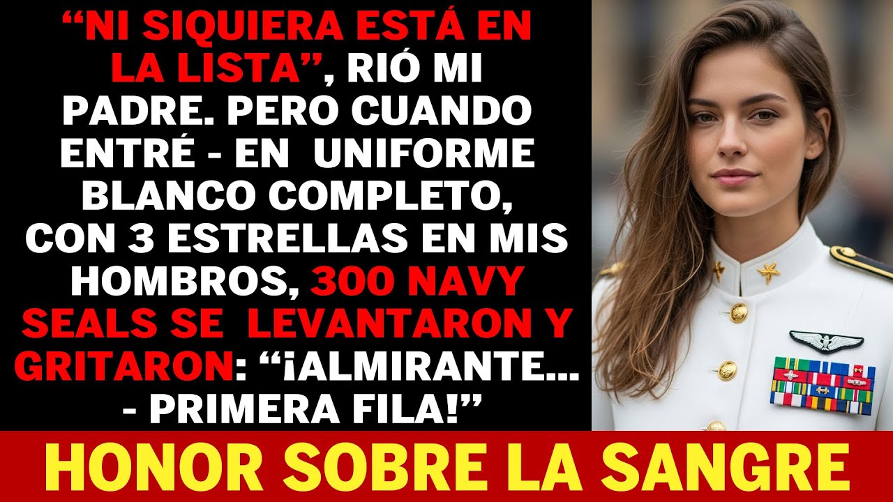 En El Evento De Mi Padre, No Fui Invitado—Hasta Que 300 SEALs Se Levantaron Y Dijeron: “Almirante...