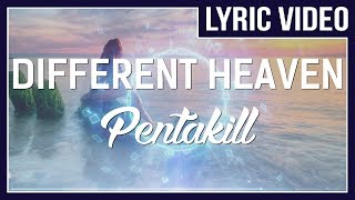 Different Heaven - Pentakill (feat. ReesaLunn) [LYRICS]  • No Copyright Sounds •
