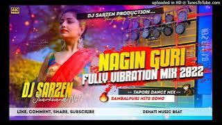 😍Dj Sarzen Song |Hai Re Nagin Guri | Tapori🔥 Vibration Mix ||Dj SARZEN