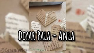 Diyar Pala - Anla (speed up) Resimi