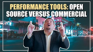 Performance Tools: Open Source Versus Commercial