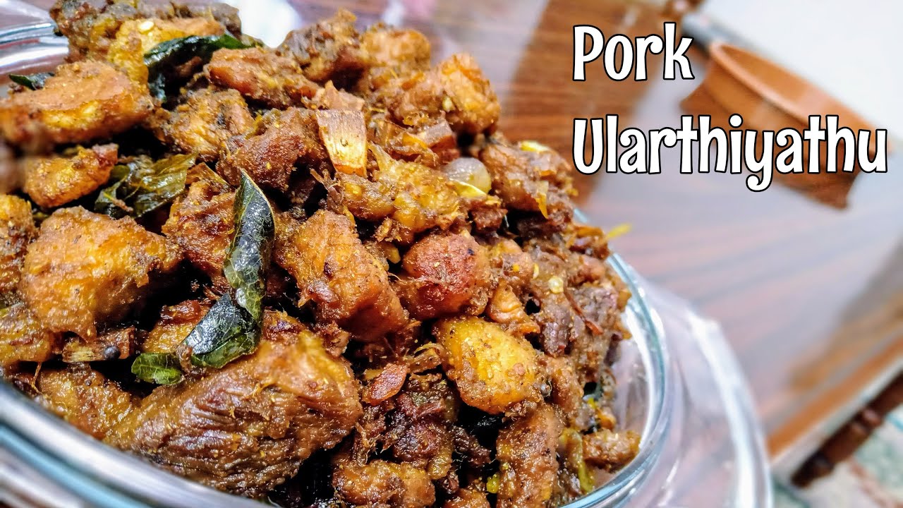 Pork Ularthiyathu Kottayam Style Pork Ularthu Kerala Style Pork Fry