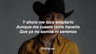 Ya No Somos Ni Seremos - Christian Nodal / Letra