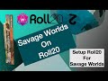 Tabletop Tango Ep 21 - Setting Up Roll20 for Savage Worlds