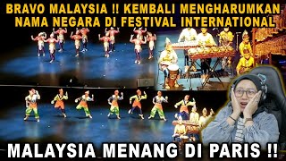 BRAVO MALAYSIA❗❗KEMBALI MENGHARUMKAN NAMA NEGARA DI FESTIVAL INTERNATIONAL PARIS❗