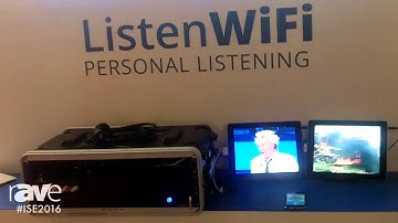 ISE 2016: Listen Technologies Features ListenWiFi for Hearing TV Audio on Personal Devices over WiF