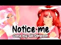 ||NOTICE ME💖||Song by: Alli Simpson|Royale High Music Video| TheGacha Kitten