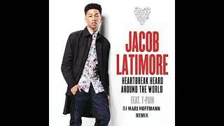 Jacob Latimore ft T-Pain - Heartbreak Heard Around The World (DJ Mari Hoffmann remix)