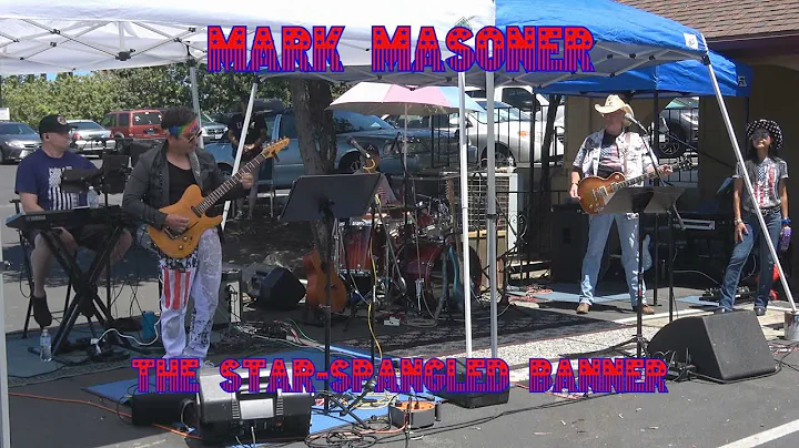 Mark Masoner - Star Spangled Banner 07-04-2022