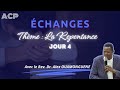 Acplive  changes sur le thme de la repentance jour4