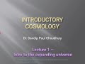 INTRODUCTORY COSMOLOGY - LECTURE 1