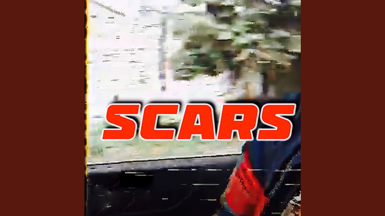Scars adlı videoyu YouTube'da izle Scars adlı videoyu YouTube'da izle
