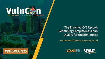 The Enriched CVE Record: Redefining Completeness and Quality for Greater Impact