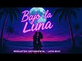 Bajo la Luna – Reggaeton Instrumental | Latin Beat