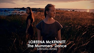 Thumbnail of Loreena McKennitt - The Mummers' Dance (utimono remix)