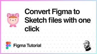 How Do I Convert Sketch Files to Figma  Web Design Tutorials and Guides