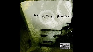 The Dirty Youth