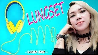 LUNGSET (NDX A.K.A) - LAZIO IMO