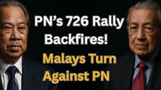 Unexpected Twist: 726 Rally Sparks Backlash Among Malay Netizens