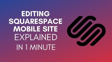 How To Edit Squarespace Mobile Site? (2024)