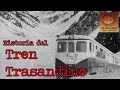 La historia del Tren Trasandino