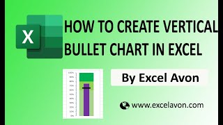 How to Create Vertical Bullet chart in Excel