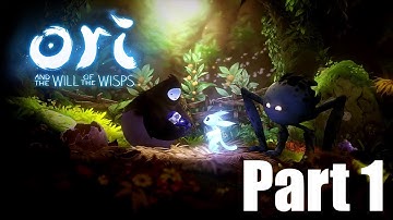 Ori and the Will of the Wisps - Playthrough Part 1 (Uncut)