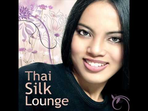 Thai Silk Lounge (11 Smooth Lounge, Bar and Downtempo Pearls)