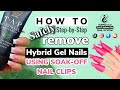 Tap hybrid gel how to remove  soak off using nail clips
