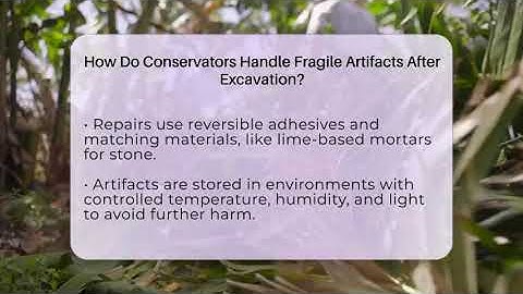 How Do Conservators Handle Fragile Artifacts After Excavation? - Central America Uncovered