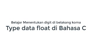 Menentukan Jumlah digit di belakang Koma angka pecahan FLOAT di Bahasa C
