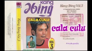 (Full Album) Kang Ibing & Ijah Hadijah # Cala Culu