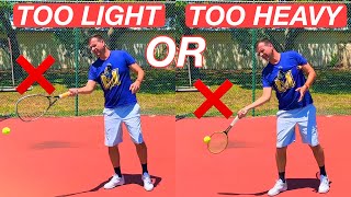 Are You Playing with the Wrong Tennis Racquet? | Too Light vs Too Heavy