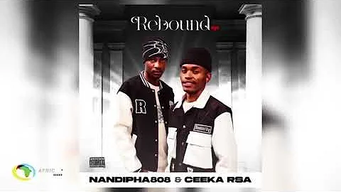 y2mate com   Nandipha808  Forgive our trespasses Ft Ceeka RSA Demola Official Audio 480p