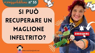 Come recuperare un maglione infeltrito