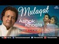 Ashok khosla  mulaqat   romantic ghazalgeet  love songs