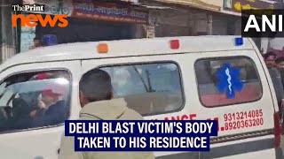 Body Of Lokesh Agarwal, Who Was Killed In Delhi Blast, Taken To His Home In Amroha