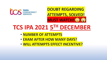 UPDATED!! Unlimited no. of attempts? TCS Xplore IPA 2021 Assessment 2022 BATCH | Attempts- Incentive