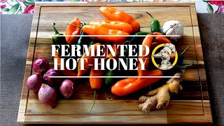 Easy and tasty Fermented Hot Honey & Hot Sauce to use on everything