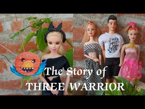 The Story of THREE WARRIOR l part 2 l #divyadollsworld @cutebunny01