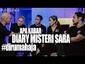 APA KABAR DIARY MISTERI SARA #dirumahaja ?? - OBRAL OBROL