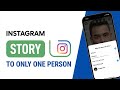 How to Restrict Instagram Story to One Person on Android &amp; iPhone