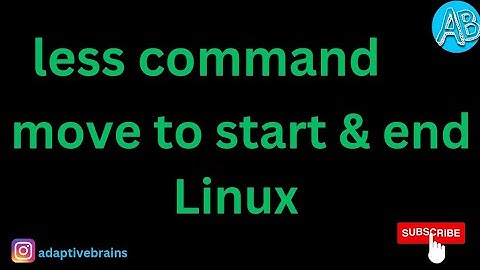 Mastering the less Command: Navigating to the Start and End of a File