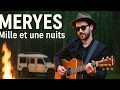 MERYES Mille Et Une Nuits MERYES Mille Et Une Nuits