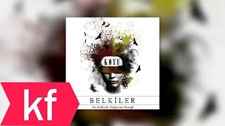Video thumbnail of "Koyu - Belkiler"