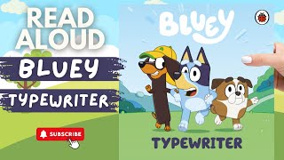 Bluey Book  |  Typewriter  |  Read Aloud Bedtime Story Audiobook