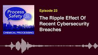 Podcast: The Ripple Effect Of Recent Cybersecurity Breaches