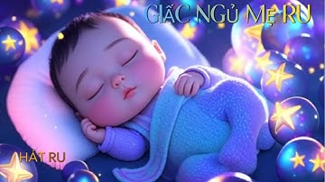Giấc Ngủ Mẹ Ru – Nhạc Ru Ngủ Cho Bé (Lời Ru Từ Mẹ), Những Lời Mẹ Ru Ngọt Ngào #nhacthieunhi