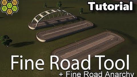 Cities Skylines - Fine Road Tool and Fine Road Anarchy - Tutorial