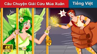 Câu Chuyện Giải Cứu Mùa Xuân 👸 Truyện Cổ Tích Việt Nam 🌜 WOA - Truyện Hay Mỗi Ngày